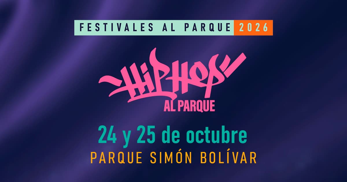 Hip Hop al Parque 2026